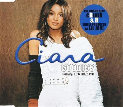 Ciara Featuring Ti And Jazze Pha Goodies Cd Single Promo Discogs