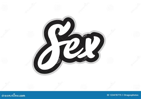 Black And White Sex Hand Written Word Text For Typography Logo D Stock Vector Illustration Of