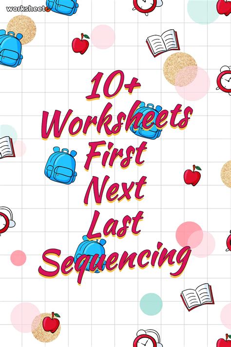 16 Worksheets First Next Last Sequencing