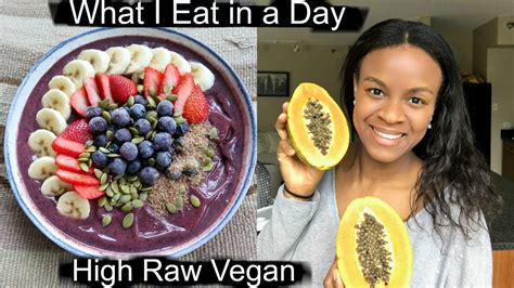 What I Eat In A Day High Raw Vegan Youtube
