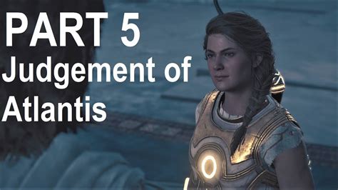 Assassin S Creed Odyssey DLC The Fate Of Atlantis Episode 3 JUDGMENT