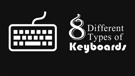 8 Different Types of Keyboards