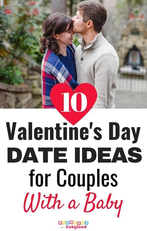 Romantic Valentine S Day Date Ideas For New Parents Day Date Ideas