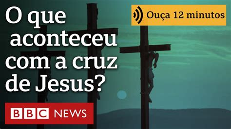 O Que Aconteceu Com A Cruz Em Que Jesus Foi Crucificado Youtube