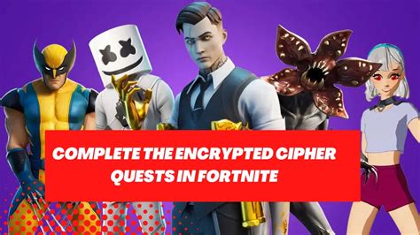 How To Complete The Encrypted Cipher Quests In Fortnite In