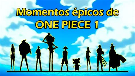 One Piece Momentos épicos Parte 1 Youtube