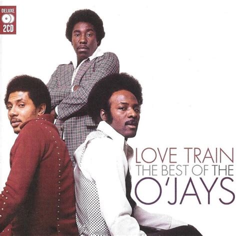 The Ojays Love Train The Best Of The Ojays 2005 Cd Discogs