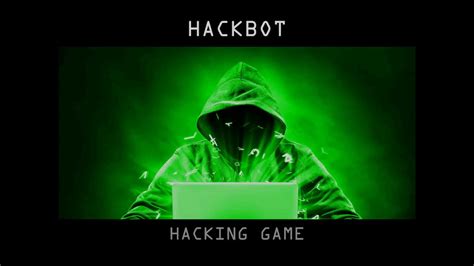 Hackbot Hacking Game Youtube