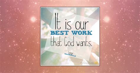 3 Reasons God Deserves Our Best Work