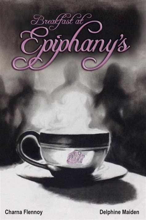 Breakfast At Epiphanys By Charna Flennoy Bookbaby Bookshop