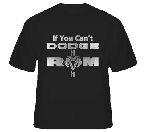 New from can you run it, now you can test your computer once and see all of the games your computer can run. If you can't Dodge it Ram it pickup fan t shirt