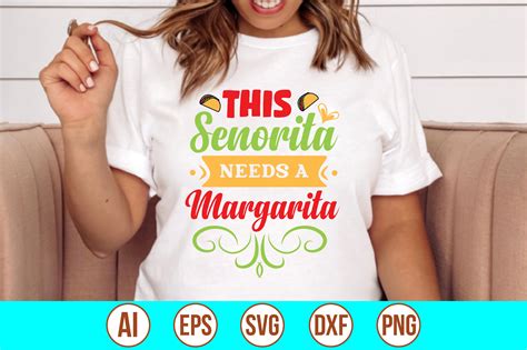 This Senorita Needs A Margarita Svg Graphic By Nahidcrafts Creative