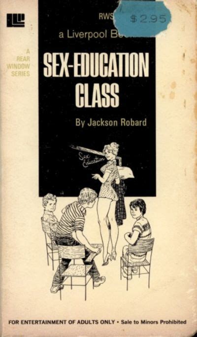 Sex Education Class Rws 194 By Jackson Robard Paperback 1972 From