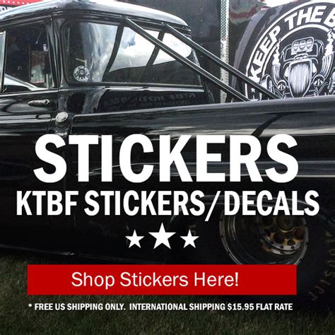 Keep The Bitch Floored™ Hot Rod Decals Tagged Hot Rod Stickers Ktbf™ Keep The Bitch