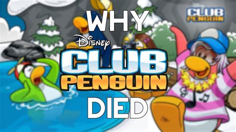 Why Club Penguin Died Youtube
