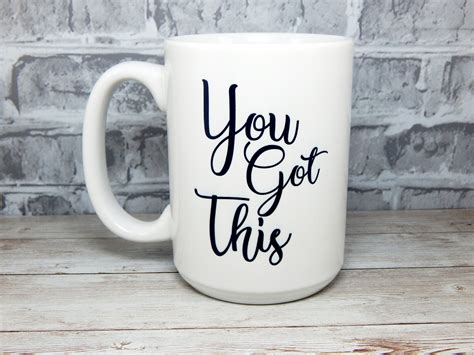 You Got This Inspirational Coffee Mug Encouragement T For Women