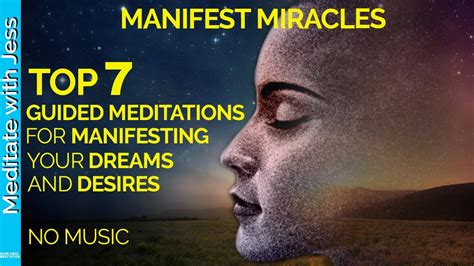 Manifest All Your Dreams And Desires With The Most Powerful Guided