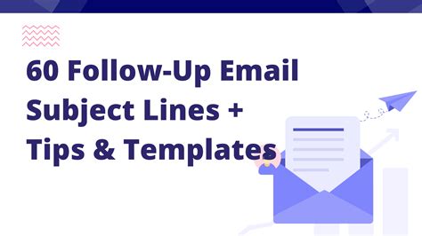 60 Follow Up Email Subject Lines Tips And Templates