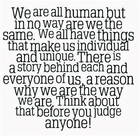 We Are All The Same Quotes Quotesgram