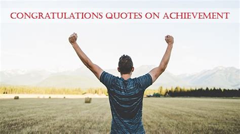 Congratulations Quotes On Achievement