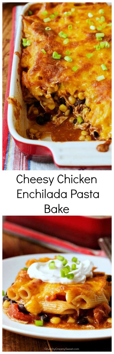 Cheesy Chicken Enchilada Pasta Bake Crunchy Creamy Sweet