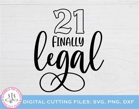 21 Finally legal svg Celebration t shirt for finally legal | Etsy