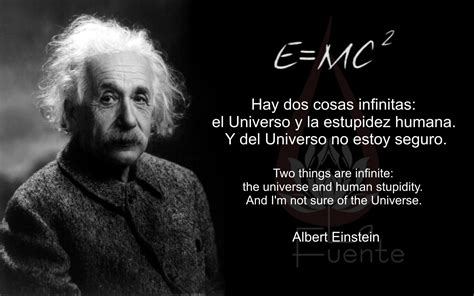Albert Einstein Dos Cosas Infinitas El Universo Y La Lestupidez