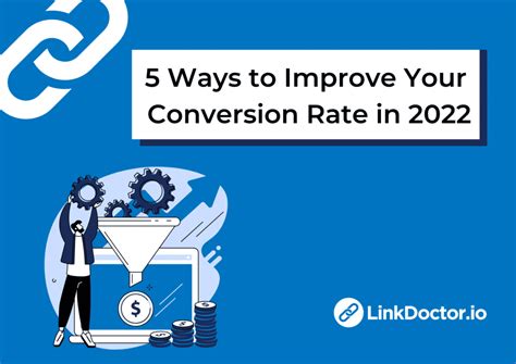 5 Ways To Improve Your Conversion Rate In 2022