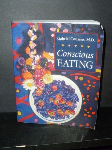 Conscious Eating Gabriel Cousens Md Gabriel Cousens Consciousness