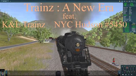 Trainz A New Era Feat Kandl Trainz Nyc J3a Hudson Youtube