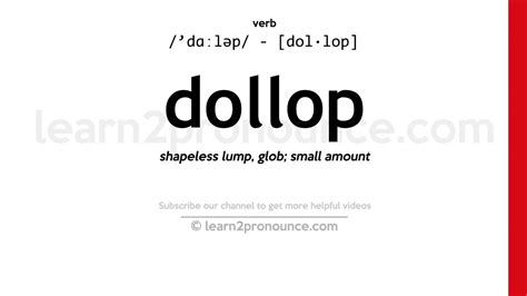 Pronunciation Of Dollop Definition Of Dollop Youtube