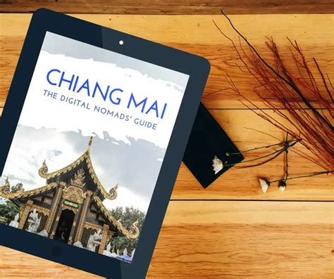 The Chiang Mai Guide For Digital Nomads Handbook For Connected Travelers In Northern Thailand