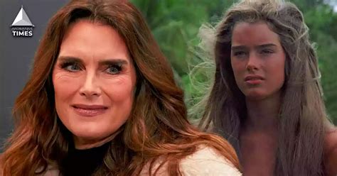 Never Again Will A Movie Be Made Like That Ever Brooke Shields