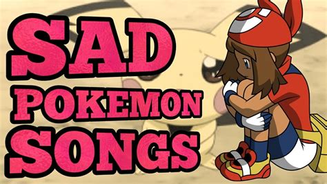Top 5 Sad Pokemon Songs Youtube