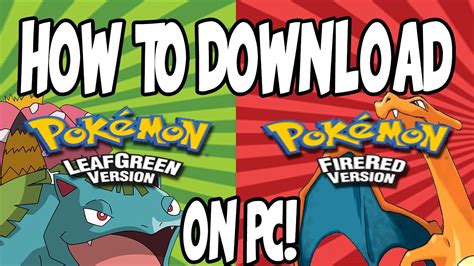 So this was a simple guide on how to download, install, and play free fire on a windows pc. How To Download Pokemon LeafGreen/FireRed On Pc (GBA ...