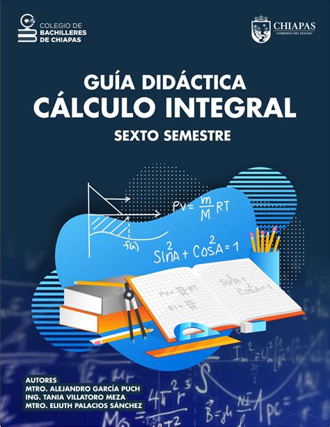 Calculo Integral Cálculo Integral Libro GuÍa DidÁctica CÁlculo