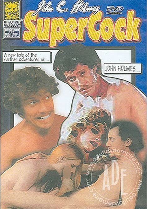 John C Holmes Supercock Historic Erotica Unlimited Streaming At Adult Empire Unlimited