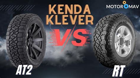 A Quick Debate On Kenda Klever At2 Vs Rt Tires Youtube