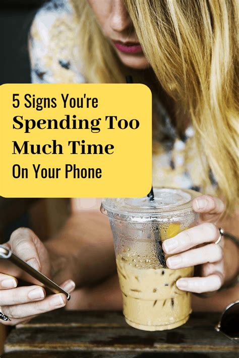 5 Signs You Re Spending Too Much Time On Your Phone