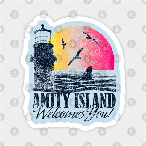 Amity Island Welcomes You Amity Island Magnet Teepublic