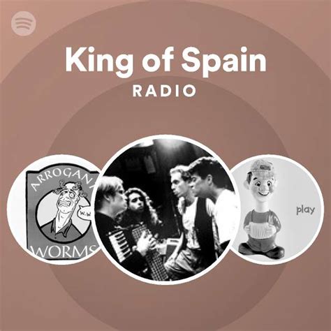 King Of Spain Radio Playlist By Spotify Spotify