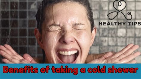 benefits of taking a cold shower youtube