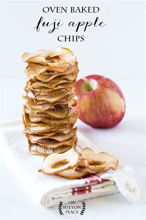 Easy Oven Baked Fuji Apple Chips On Sutton Place