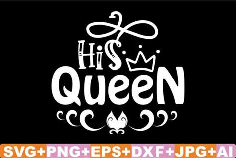 2 His Queen Svg Cut File Designs And Graphics