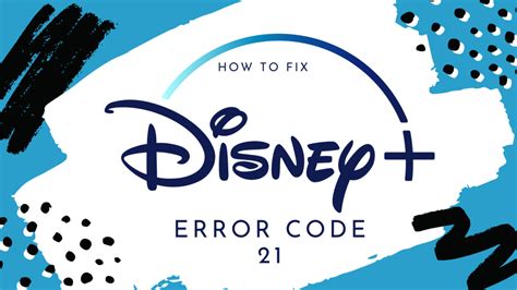 How To Fix Disney Plus Error Code 21 Technadu