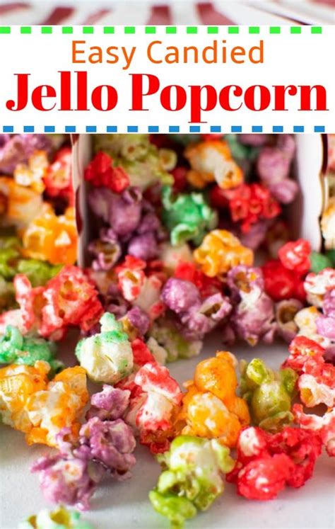 Easy Candied Jello Popcorn Faithfully Gluten Free Popcorn Recipes