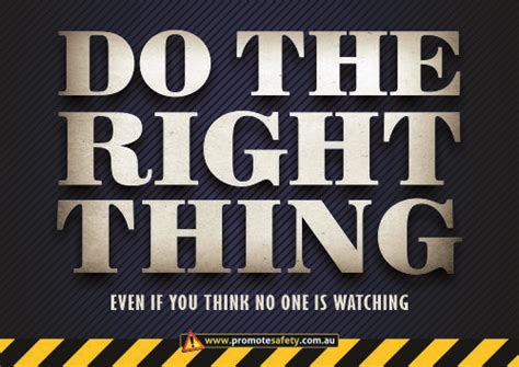 Do The Right Thing Safety Slogan Safety Slogans Workplace Safety