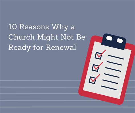 Ten Reasons Why A Church Might Not Be Ready For Renewal The Center