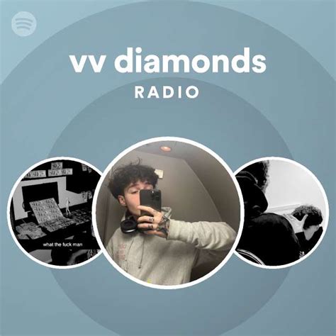 Vv Diamonds Radio Playlist By Spotify Spotify