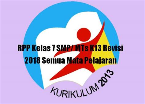 Kumpulan rpp 1 lembar ips smp mts kelas 9 semester genap. Terbaru RPP Kelas 7 SMP/ MTs K13 Revisi 2018 Semua Mata Pelajaran